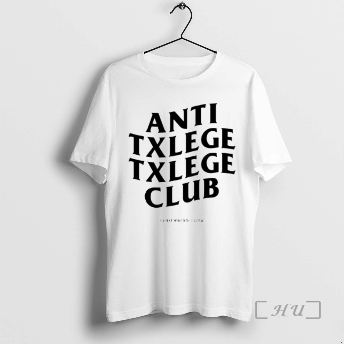 Trending Anti Txlege Txlege Club T-Shirts, Hoodie, Sweatshirt | WearSparks.com