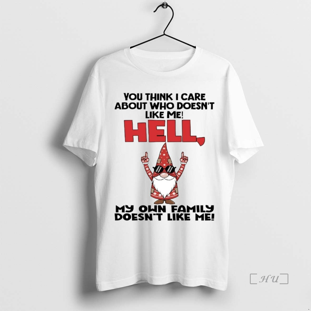 Trending Gnome You Think I Care About Who Doesnt Like Me Hell Premium T Shirts Hoodie, Sweatshirt | WearSparks.com