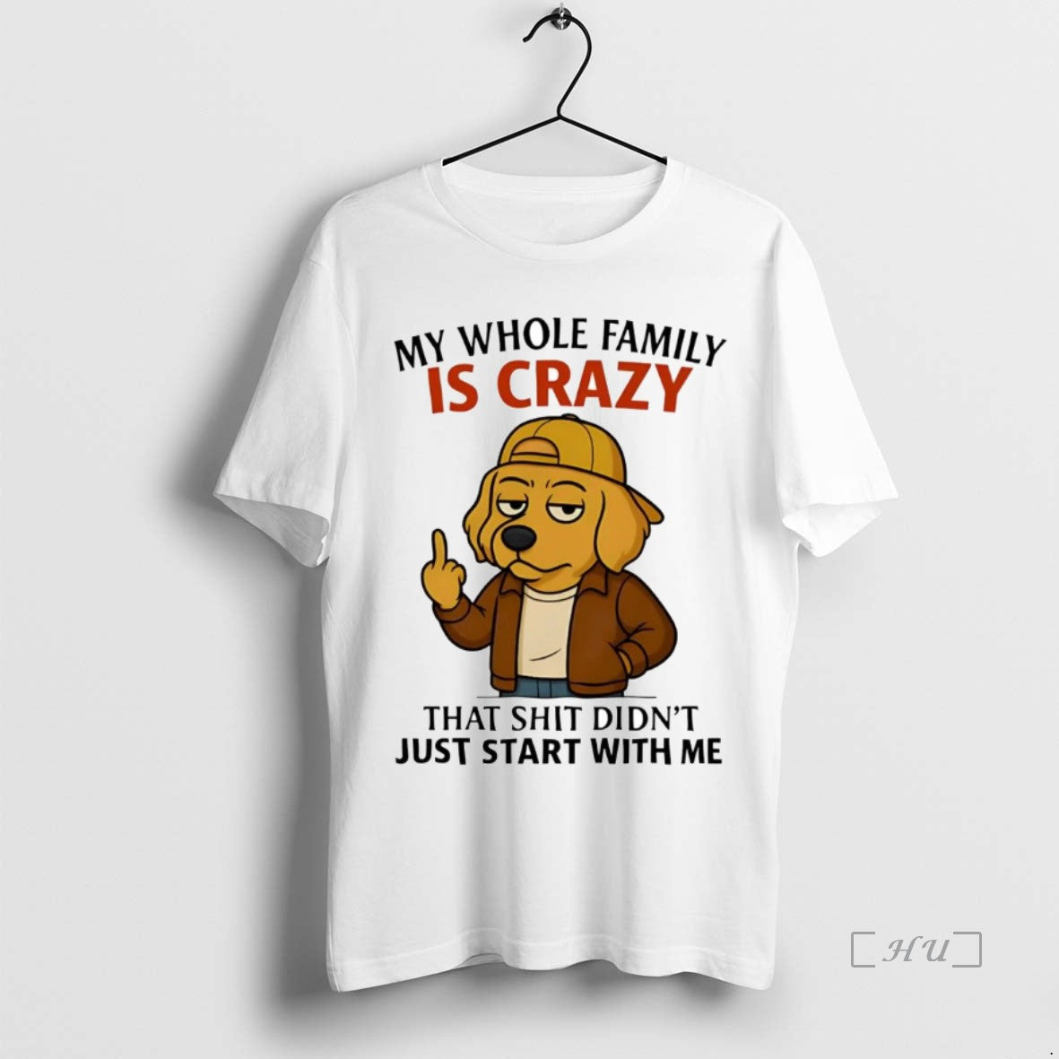 Trending Golden Retriever My Whole Family Is Crazy Shit Didnt Just Start With Me Premium T-Shirts, Hoodie, Sweatshirt