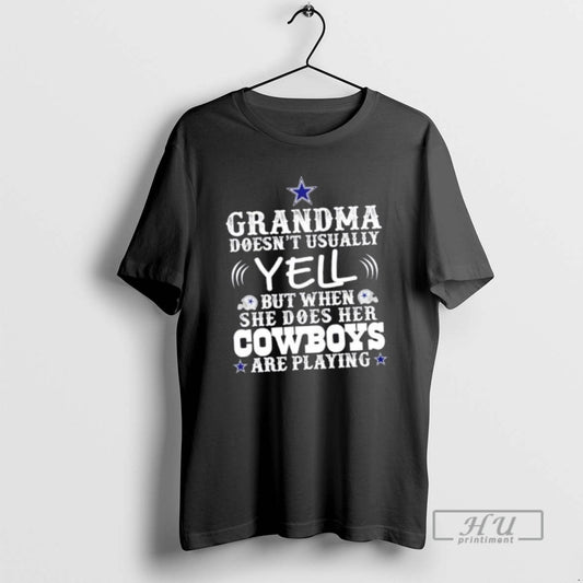 Trending Grandma Doesnt Usually Yell But When She Does Her Dallas Cowboys Are Playing