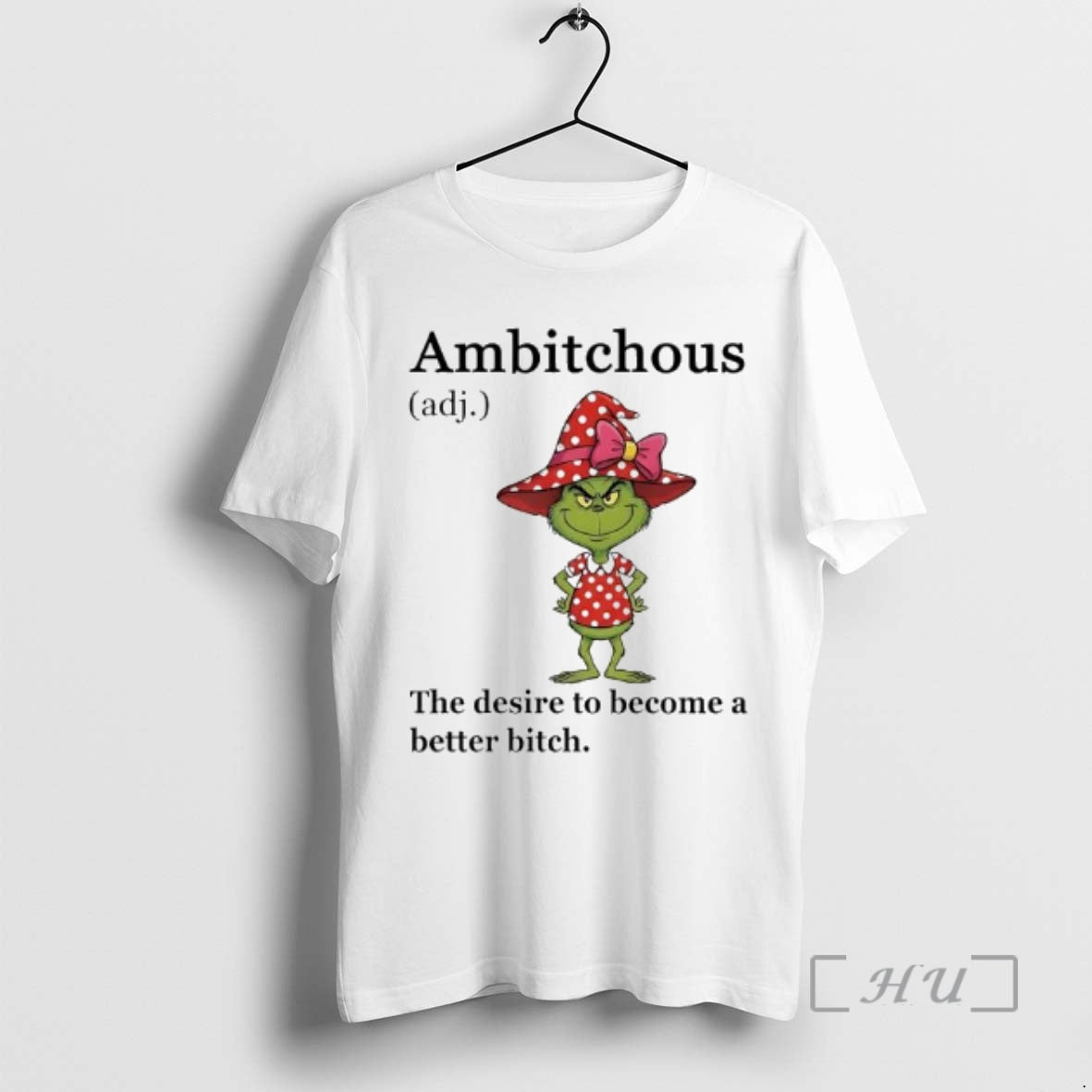Trending Grinch Ambitchous The Desire To Become A Better Bitch T-Shirts, Hoodie, Sweatshirt | WearSparks.com
