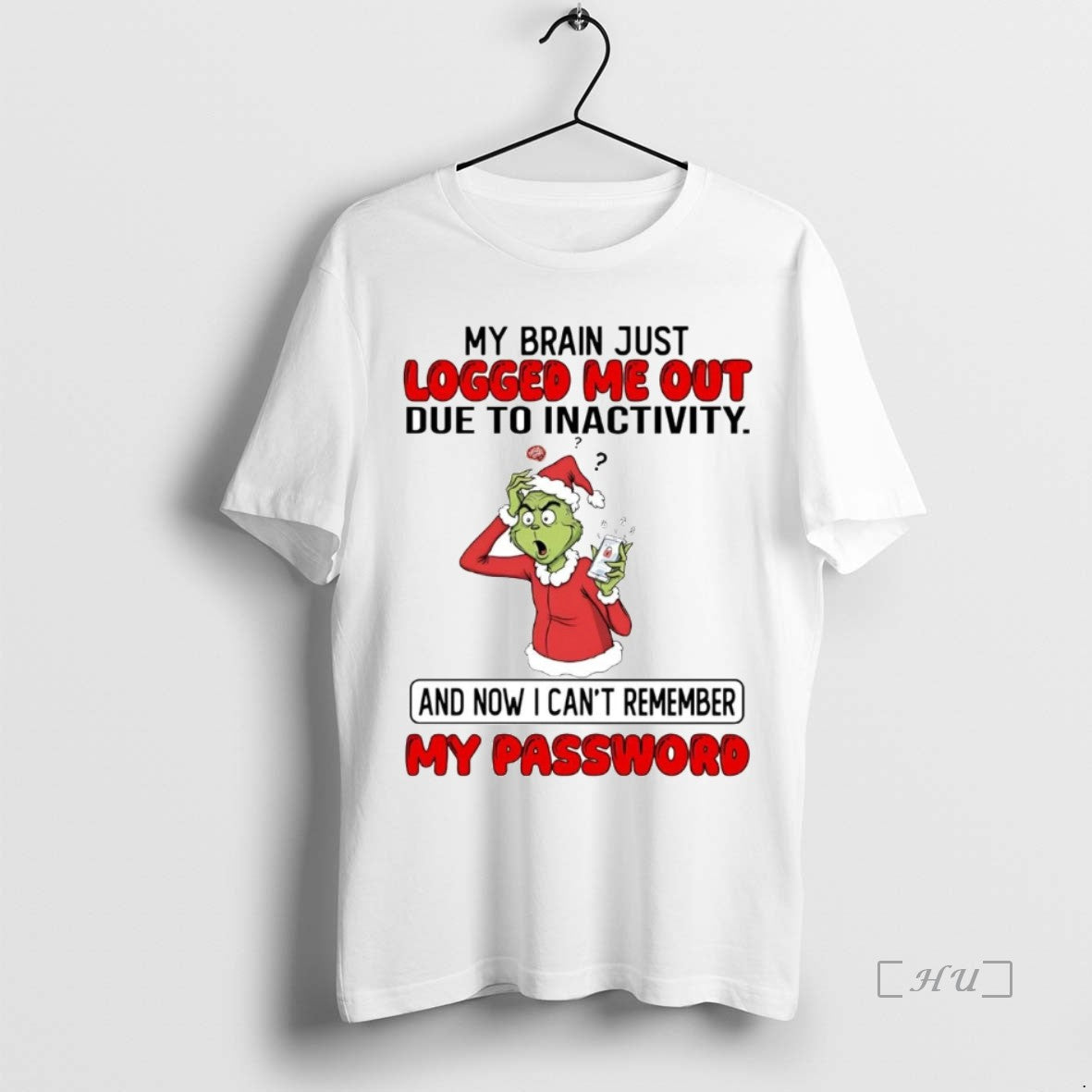 Trending Grinch My Brain Just Logged Me Out Due To Inactivity Christmas Premium T Shirts Hoodie, Sweatshirt | WearSparks.com