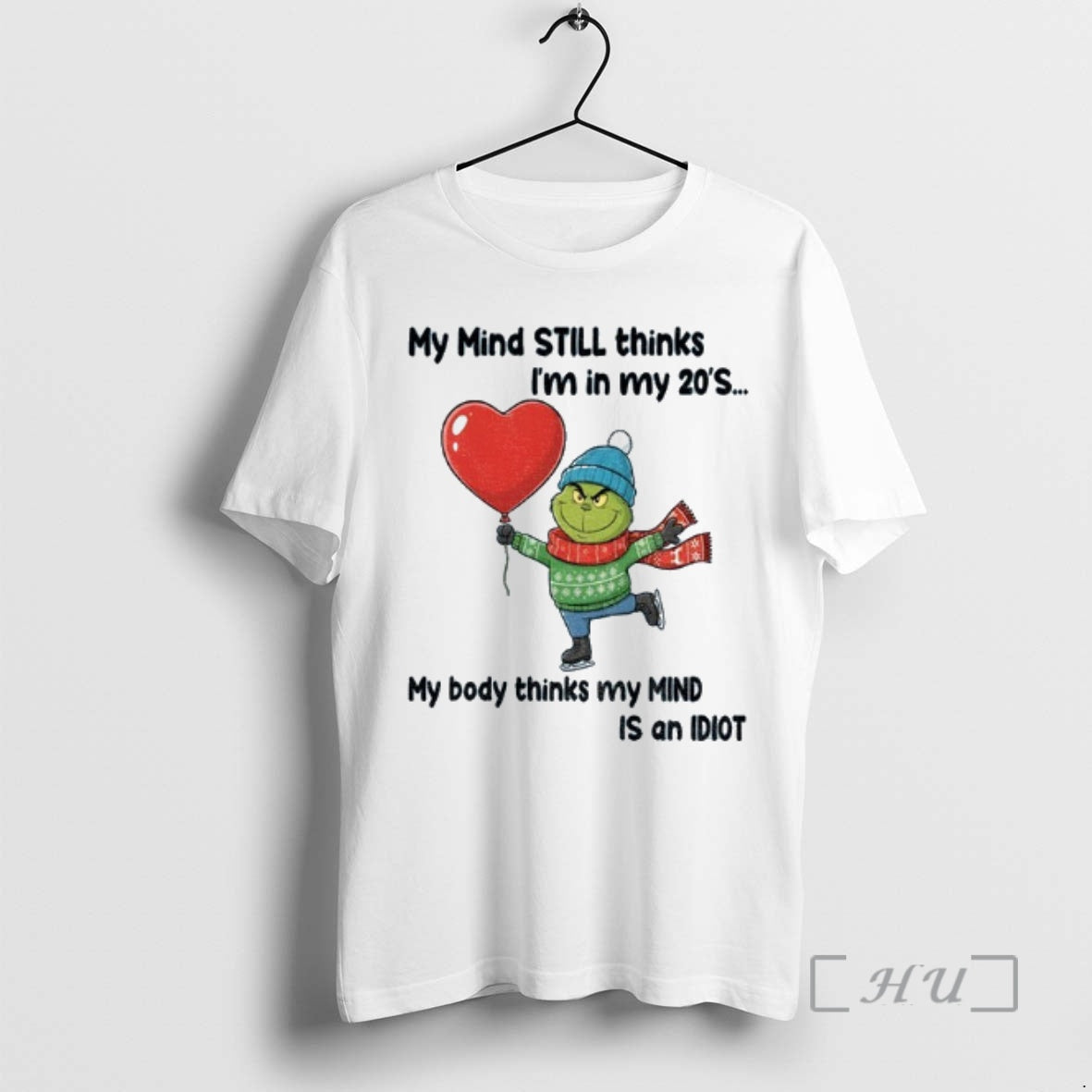 Trending Grinch My Mind Still Thinks Im In My 20s My Body Thinks My Mind T-Shirts, Hoodie, Sweatshirt | WearSparks.com