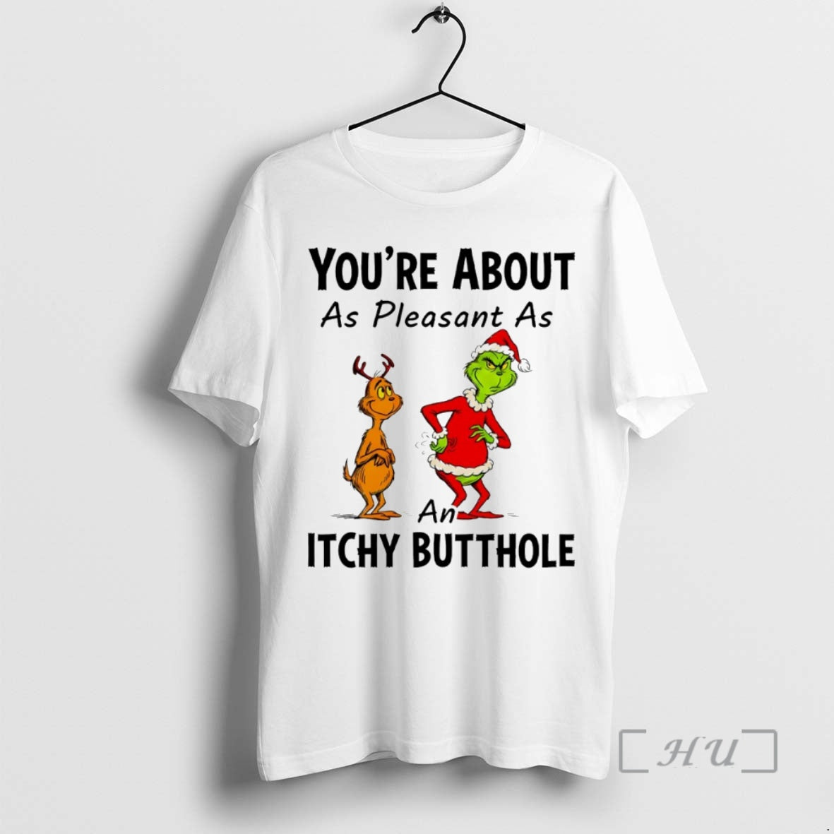 Trending Grinch Youre About As Pleasant As An Itchy Butthole Circle Premium T Shirts Sweater Hoodie, Sweatshirt