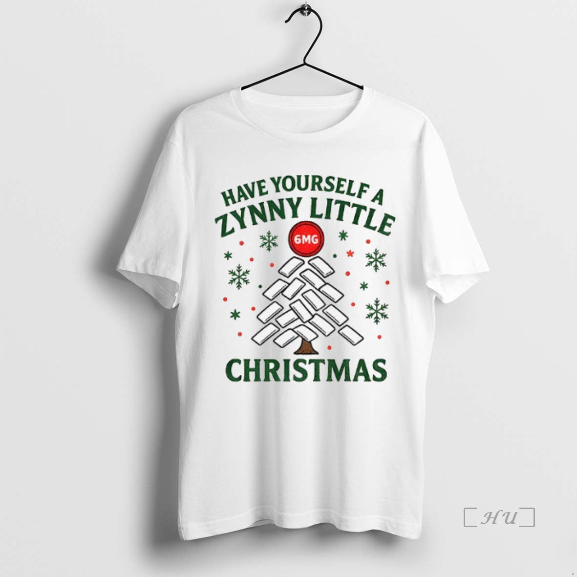 Trending Have Yourself A Zynny Little Christmas Funny 6mg T-Shirts, Hoodie, Sweatshirt | WearSparks.com