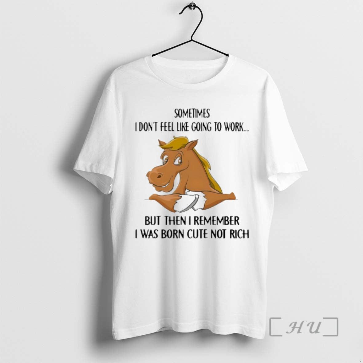 Trending Horse Sometimes I Dont Feel Like Going To Work But Then I Remember T-Shirts, Hoodie, Sweatshirt | WearSparks.com