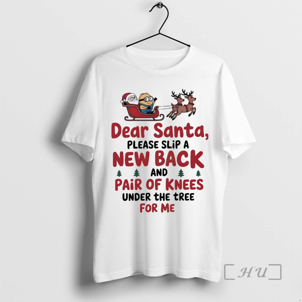 Trending Minions Dear Santa Please Slip A New Back And Pair Of Knees Christmas Premium T-Shirts, Hoodie, Sweatshirt