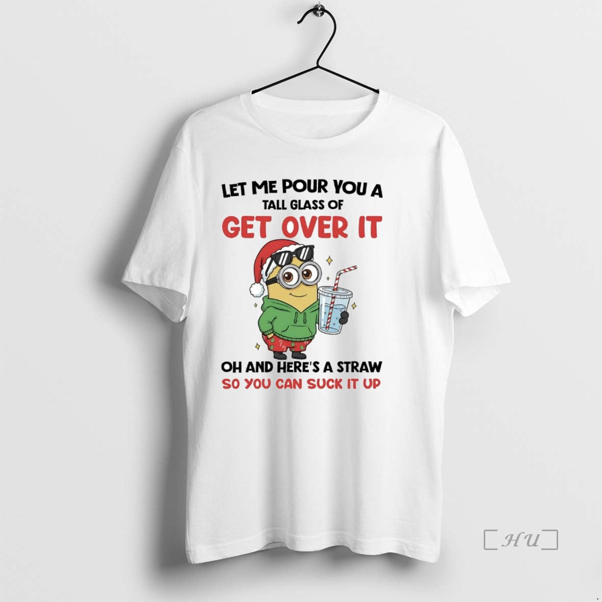 Trending Minions Let Me Pour You A Tall Glass Of Get Over It Christmas Premium T-Shirts, Hoodie, Sweatshirt | WearSparks.com