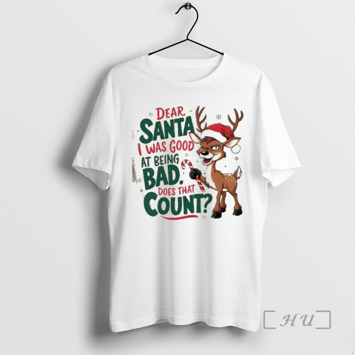 Trending Reindeer Dear Santa I Was Good At Being Bad Does That Count Christmas Premium T-Shirts, Hoodie, Sweatshirt