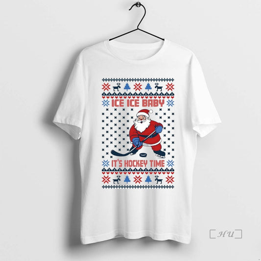 Trending Santa Ice Ice Baby Its Hockey Time Ugly Christmas T-Shirts, Hoodie, Sweatshirt | WearSparks.com