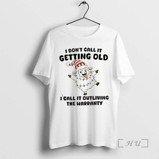Trending Sheep I Dont Call It Getting Old I Call It Outliving The Warranty Christmas T-Shirts, Hoodie, Sweatshirt