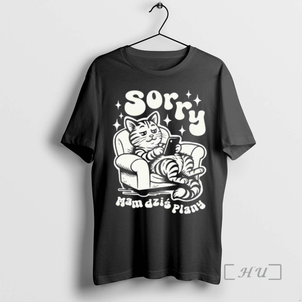 Trending Sorry Mam Dzis Plany T-Shirts, Hoodie, Sweatshirt | WearSparks.com