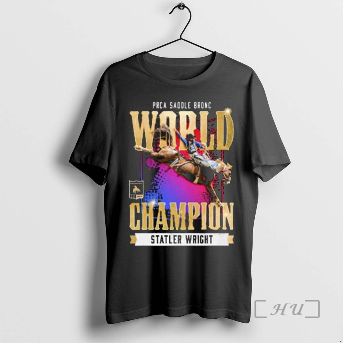 Trending Stetson Wright Nfr 2025 Prca Saddle Bronc World Champion T-Shirts, Hoodie, Sweatshirt | WearSparks.com