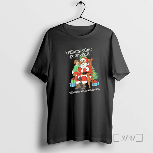 Trending Tell Me What You Want What You Really Really Want Father And Son Christmas T-Shirts, Hoodie, Sweatshirt
