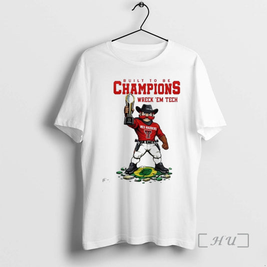 Trending Texas Tech Red Raiders Ncaa College Football Playoff Game Built To Be Champions Wreck T-Shirts, Hoodie, Sweatshirt