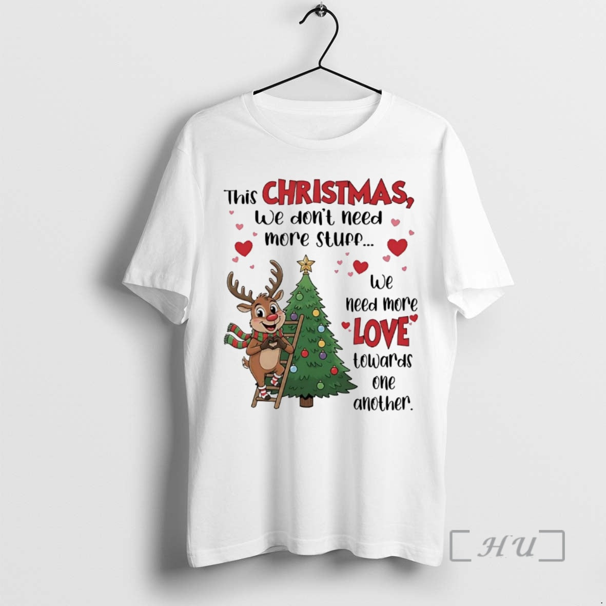 Trending This Christmas We Dont Need More Stuff We Need More Love Premium T Shirts Hoodie, Sweatshirt | WearSparks.com
