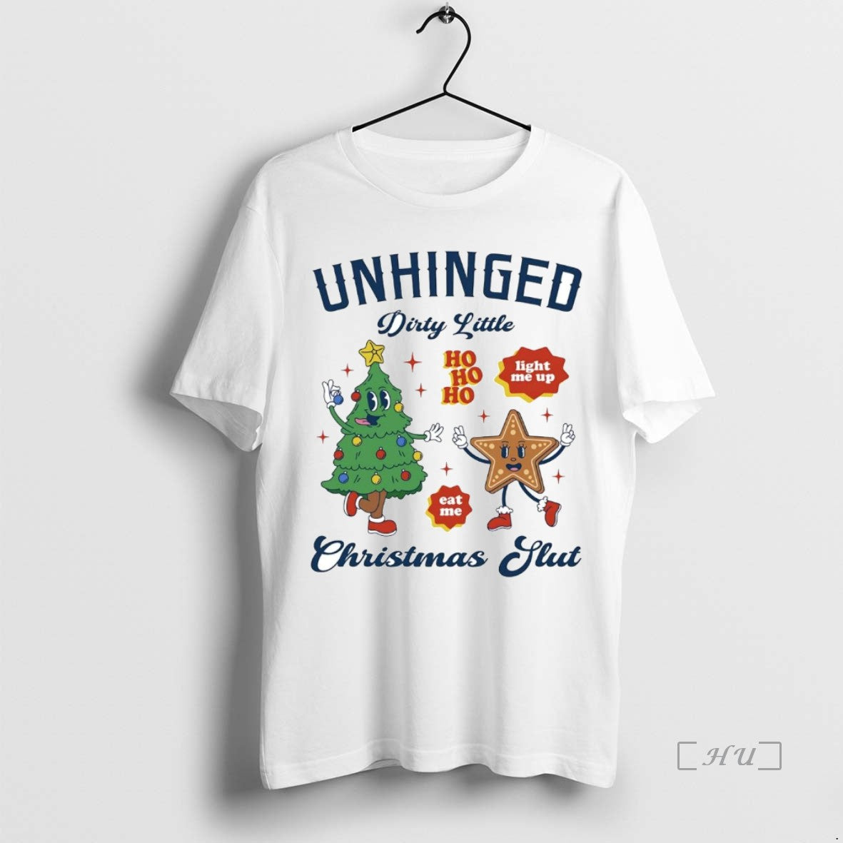 Trending Unhinged Dirty Little Christmas Slut T-Shirts, Hoodie, Sweatshirt | WearSparks.com