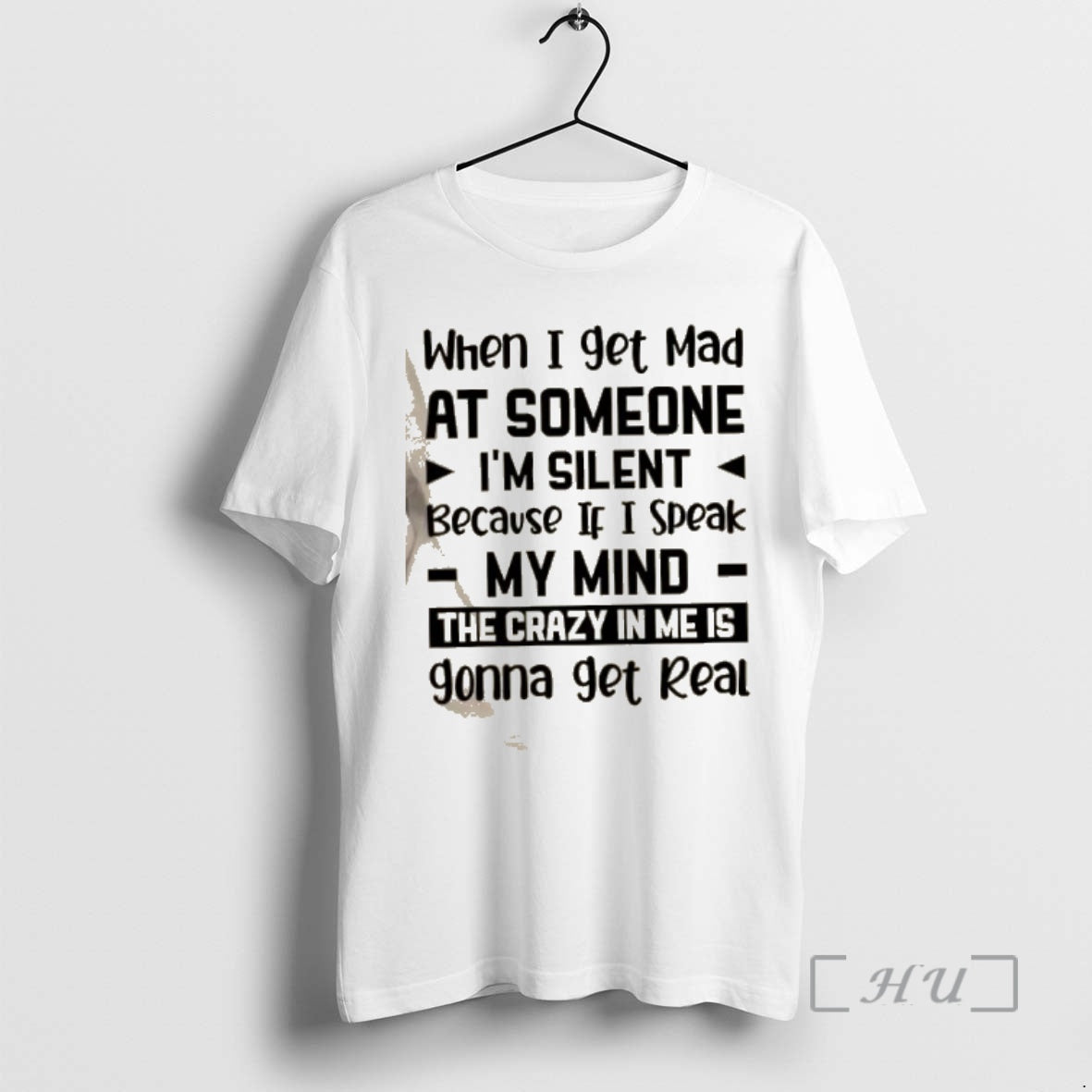 Trending When I Get Mad At Someone Im Silent Because If I Speak My Mind T-Shirts, Hoodie, Sweatshirt | WearSparks.com