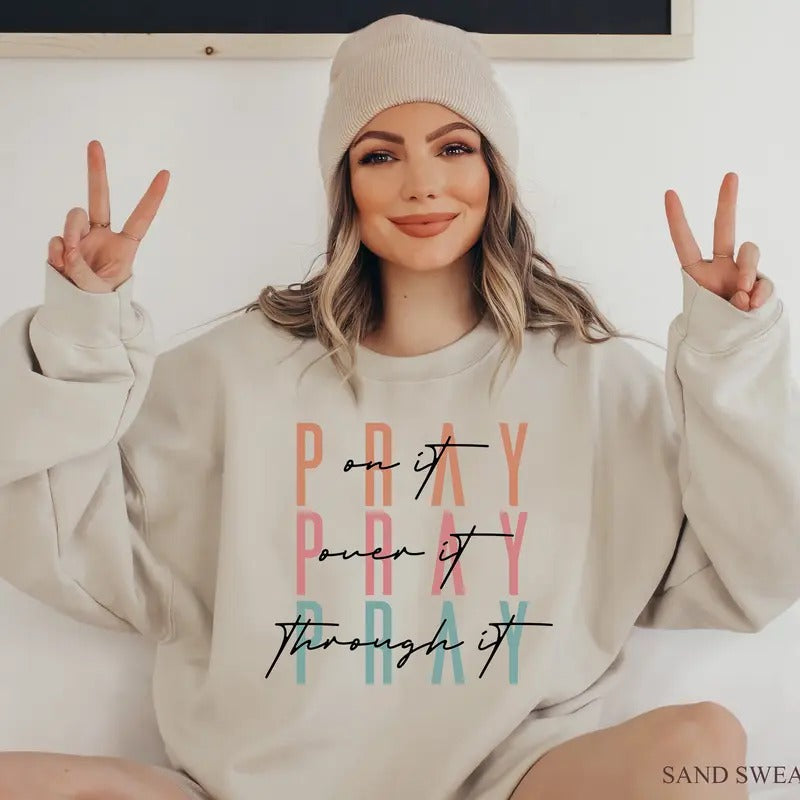 Trendy Christian Sweatshirt, Women's Religious Shirt, Pray On It Pray Over It Shirt, Boho Faith Tshirt, Christian Gifts,...