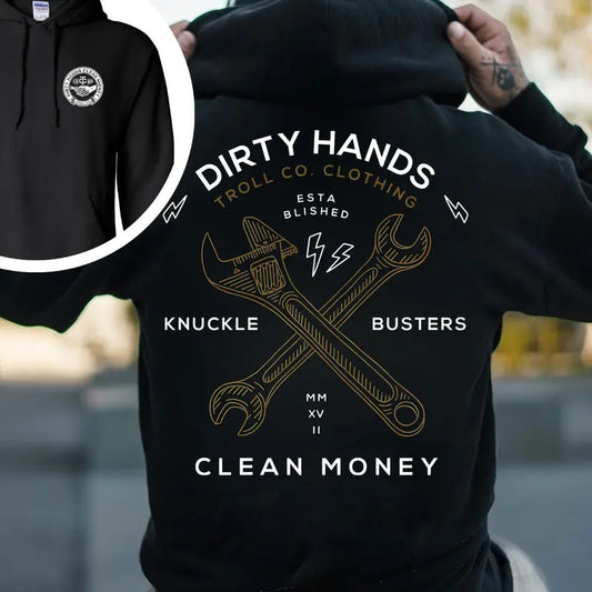 Troll Co Work Hard Dirty Hands Clean Money T-shirt - Crewneck Sweatshirt