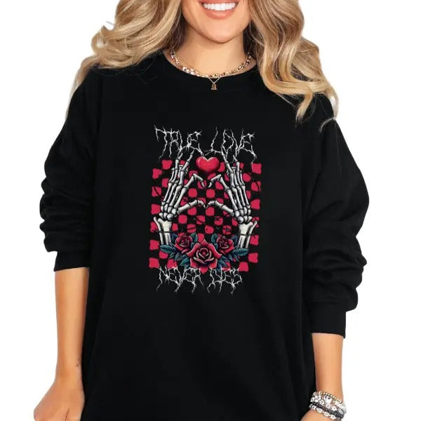 'True Love Never Dies' Crewneck Sweatshirt, T Shirt, or Hoodie Pullover | Punk, Alt, Grunge, Goth, Skeleton Style,...