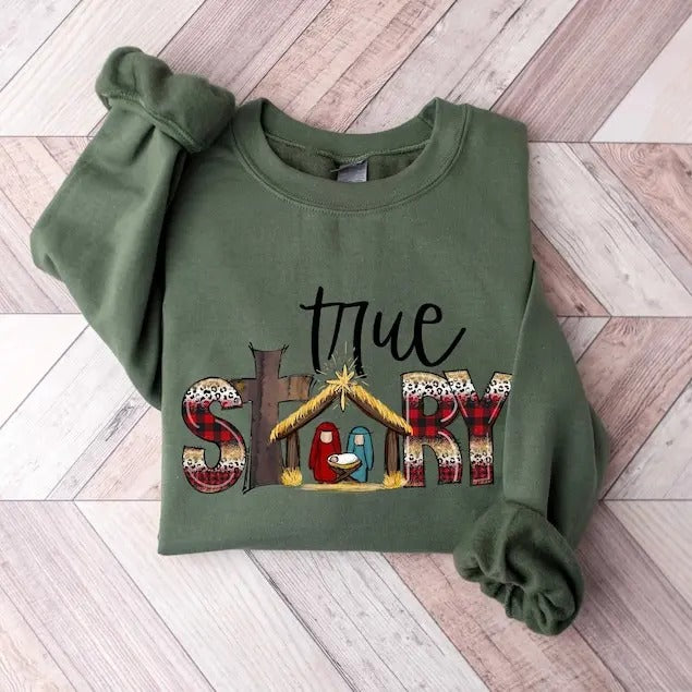 True Story Sweatshirt, True Story Christmas Hoodie, Christmas Nativity Sweatshirt, Christmas Sweatshirt, Jesus Christmas...