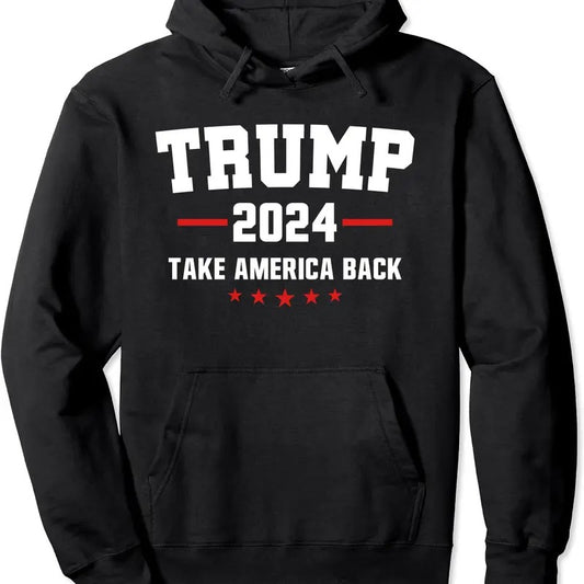 Trump 2024 Take America Back Election Hoodie | Unisex Hooded Sweatshirt T-Shirts | WearSparks.com