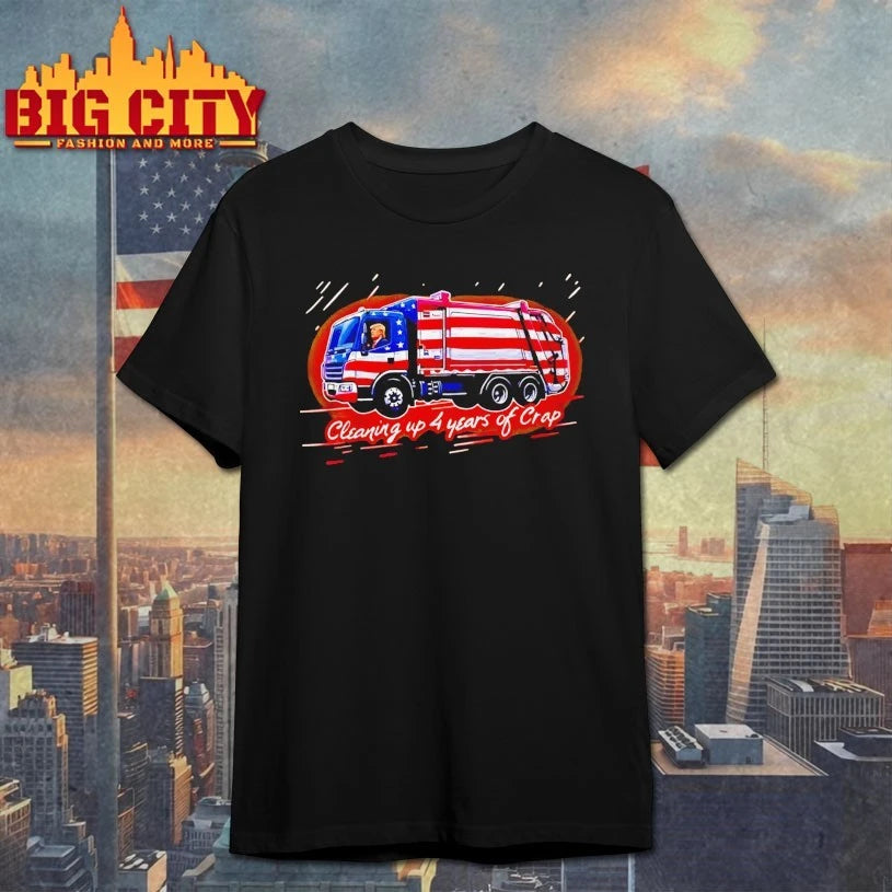 Trump Cleaning Up 4 Years Of Crap Garbage shirt