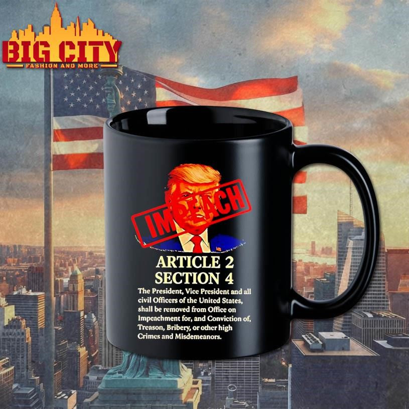 Trump Impeach Article 2 Section 4 Shirt