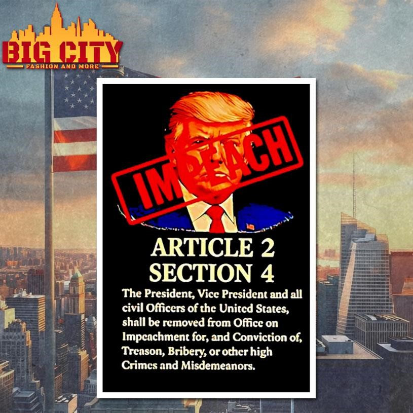 Trump Impeach Article 2 Section 4 Shirt