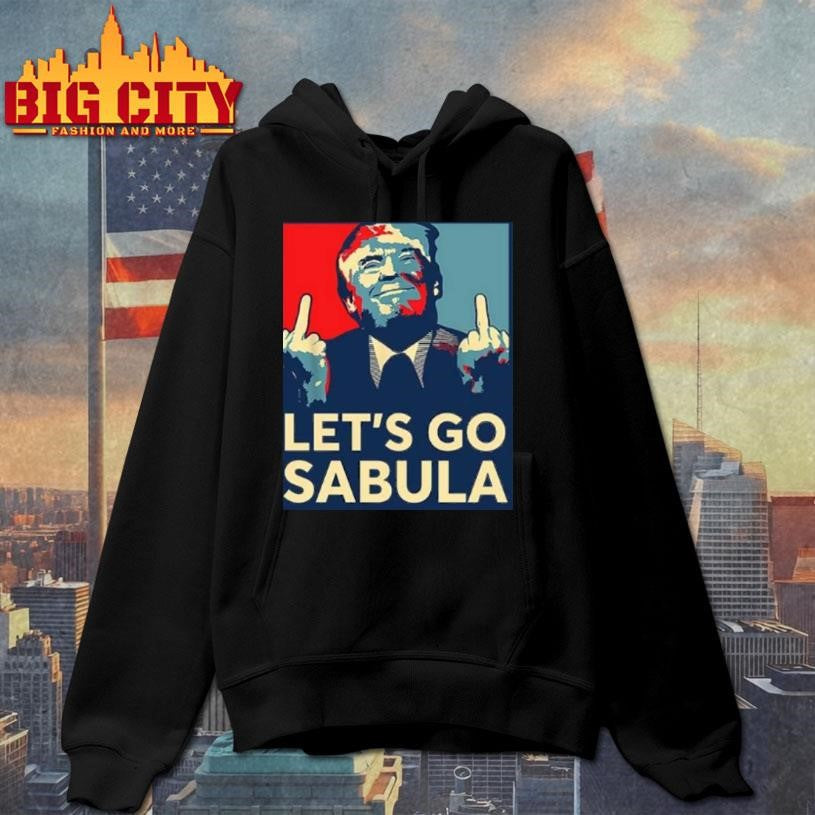 Trump Lets Go Sabula Shirt