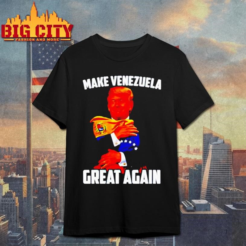 Trump Make Venezuela Great Again Venezuela Flag Caricature Shirt