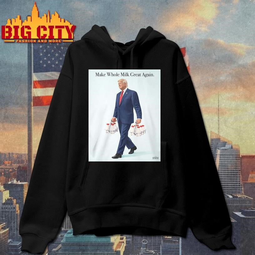 Trump Make Whole Milk Great Again 2026 Shirt
