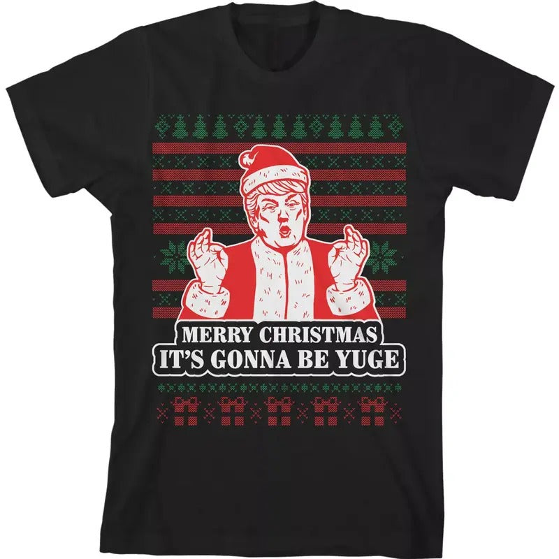 Trump Merry Christmas It's Gonna Be Yuge Men's T-Shirt Ugly Hoodie, Sweatshirt | WearSparks.com