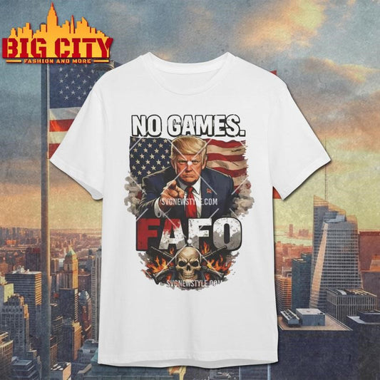 Trump No Games FAFO Png, Political Skull Flag Shirt