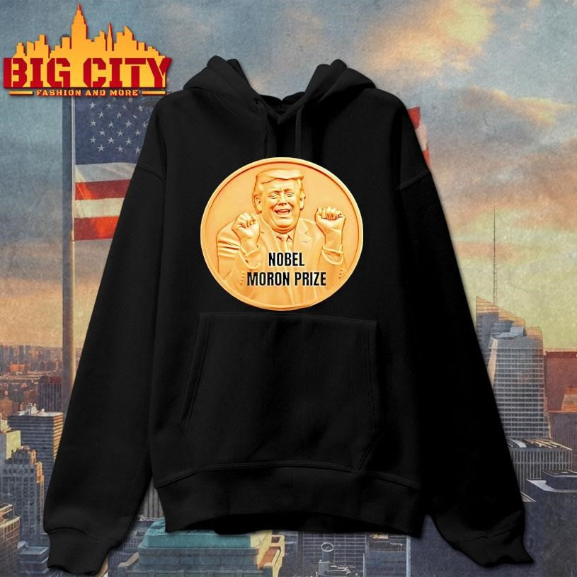 Trump Nobel Moron Prize Shirt