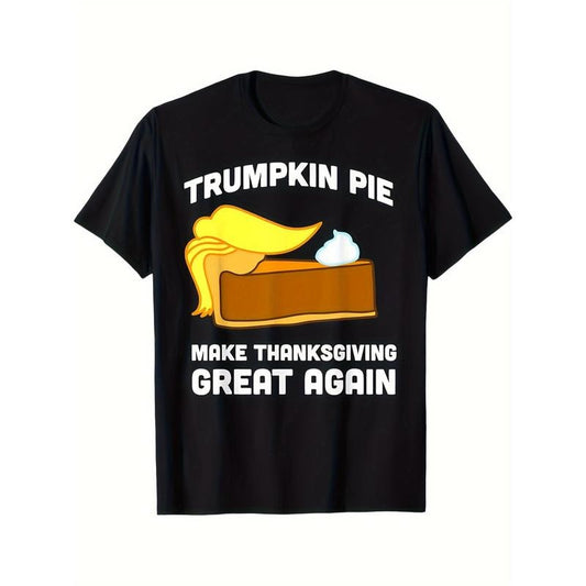 Trump Pumpkin Pie Makes Thanksgiving Great Again, Fun Trump Gifts T-Shirt, Halloween, Thanksgiving, Christmas, Gifts,...