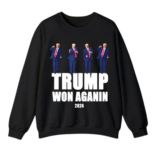 Trump Won Again 2024 Election Inauguration Day 47 President Sweatshirt T-Shirt, For Men And Women, Trendy Shirt Hoodie