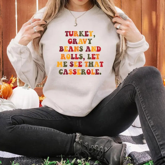 Turkey Gravy Beans And Rolls Let Me See That Casserole Sweatshirt, Thanksgiving Sweatshirt, Fall Women's Sweatshirt,...