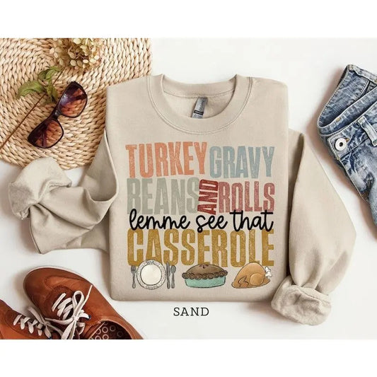 Turkey Gravy Beans and Rolls Let Me See That Casserole Sweatshirt, Hoodie, T