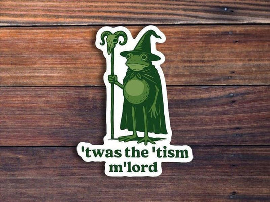 Twas The Tism Frog Wizard Sticker. Funny Autism Sticker, Autism Gift, Magic Wizard Frog, Weirdcore Meme Sticker T-Shirts,...