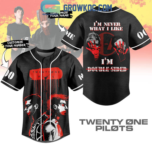 Twenty One Pilots I’m Never What I Kike I’m Double Sided Personalized Baseball Jersey