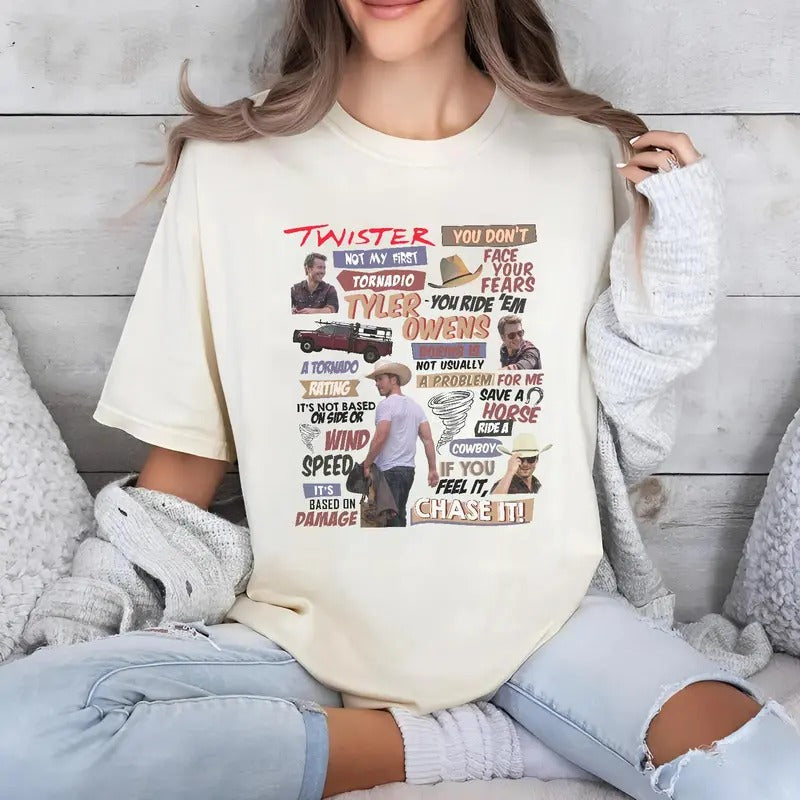 Twisters Tyler 0wens Quotes TShirt, Sweatshirt, Hoodie Top Womenswear Womenswear | WearSparks.com