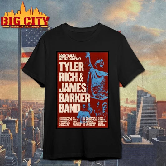 Tyler Rich James Barker Band Good Times And Better Company 2026 Tour Poster shirt