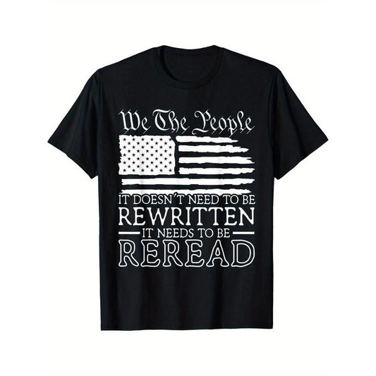 US Flag We The People It Doesn't Need To Be Rewritten USA T-Shirt Black casual short sleeve men's sport T-shirt 220g made...