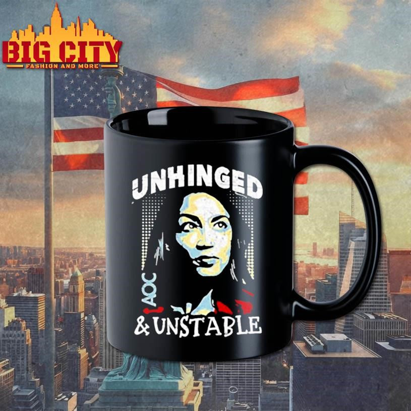 Unhinged and Unstable AOC shirt