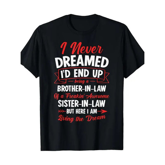 Unisex Cotton T-Shirt with "Sister-in-Law, Brother-in-Law" Quote