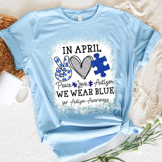 Unisex Peace Love Autism In April We Wear Blue For Autism Awareness Shirt, In April We Wear Blue Shirt Cotton Menswear...