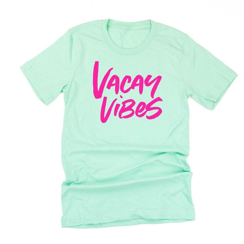 Vacay Vibes (Neon)