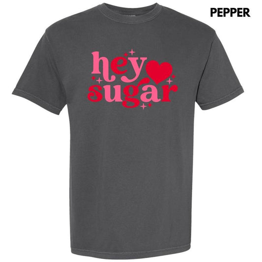Valentine Hey Sugar Comfort Colors T-Shirt 'NLB' Hoodie, Sweatshirt | WearSparks.com